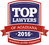 Top Lawyers of Acadiana 2016 acadiana profile magazine